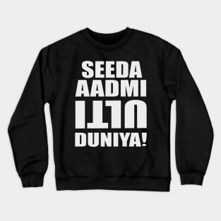 Seeda aadmi Crewneck Sweatshirt